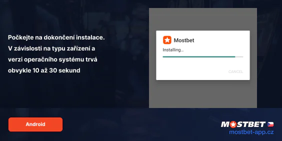Počkejte na dokončení instalace aplikace Mostbet