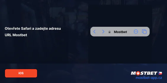 Otevřete Safari a přejděte na webovou stránku Mostbet