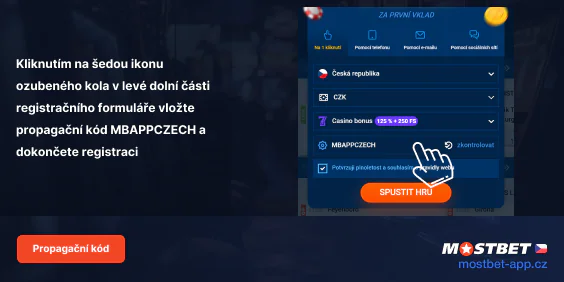 Do pole promo kód vyplňte MBAPPCZECH - Mostbet App