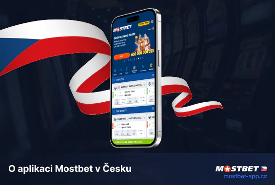 O mobilní aplikaci Mostbet Česká republika