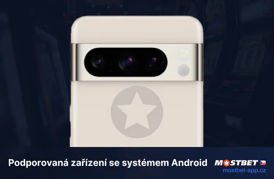 Ztráta mobilních zařízení Android, která podporují aplikaci Mostbet Czechia