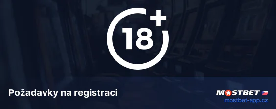 Požadavky na registraci na Mostbet